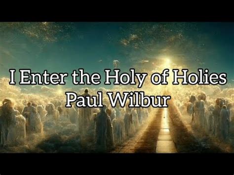 enter into the holy of holies song